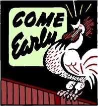 Come Early